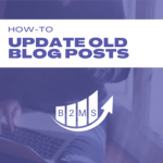 FAQ how to update old blog posts