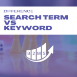 Search terms vs keyword vs search query