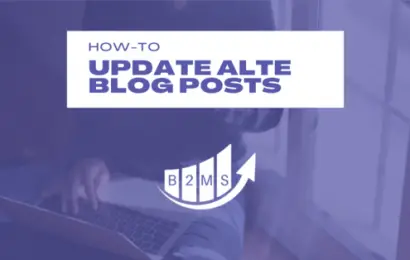 Alte Blog Post für SEO aktualisieren