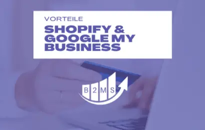 Vorteile für Shopify und Google My Business