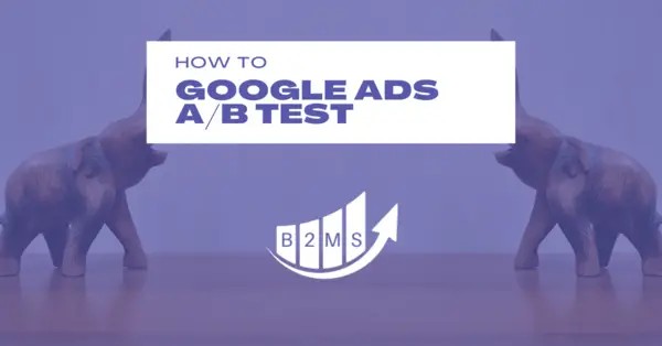 How to ab test google ads