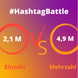 Lustige hashtags battle einzahl gegen mehrzahl