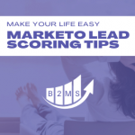 Marketo Lead Scoring tips