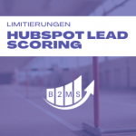 HubSpot Lead Scoring Limitierungen