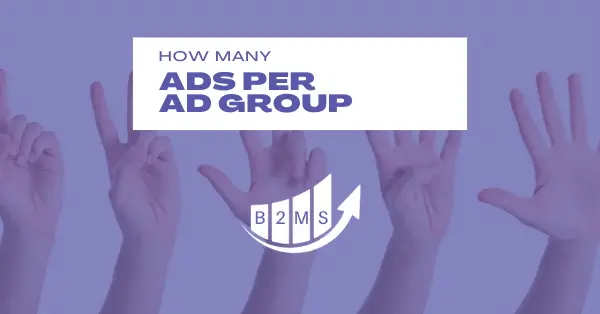 How many ads should be implemented per ad group