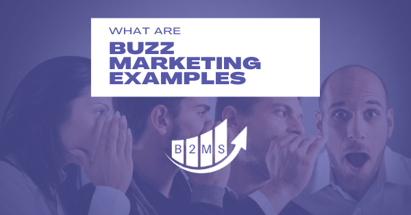 Buzz Marketing Examples and definition