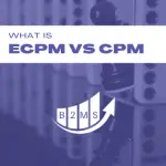 Difference eCPM vs CPM vs RPM