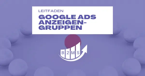 google ads anzeigengruppen
