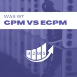 Was ist eCPM vs CPM vs RPM Unterschiede