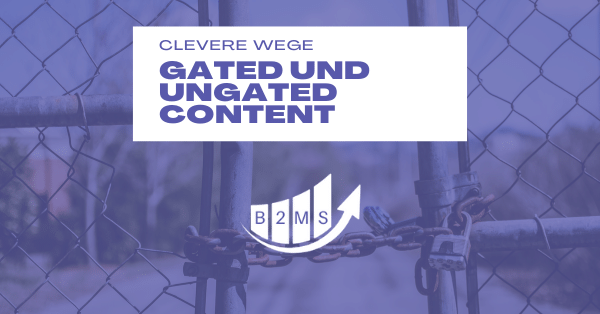 Gated content und ungated content marketing tipps