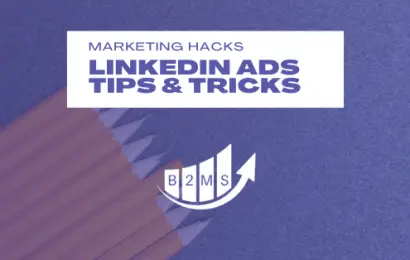 LinkedIn Ads Tricks and tips