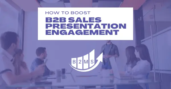 B2B sales presentation engagement
