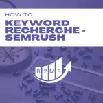 SEMRush Keyword Recherche Analyse