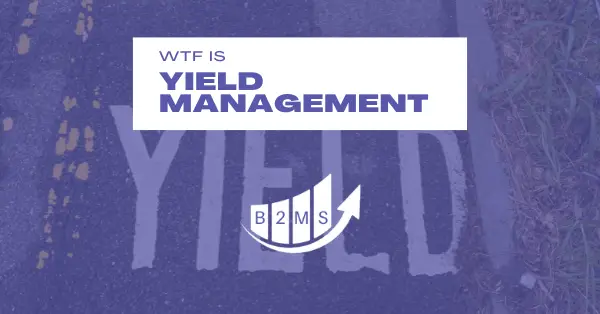 What is Yield Management