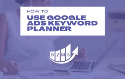 How to use the Google Ads Keyword Planner
