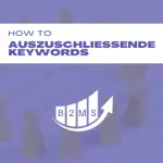 Auszuschliessende Keywords Google Ads