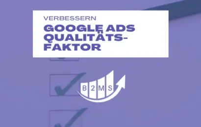 google ads qualitaetsfaktor verbessern