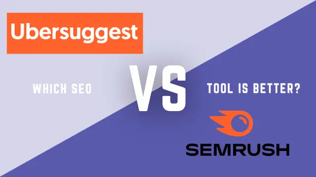 Ubersuggest vs SEMRush