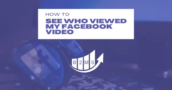 can you see who viewed your facebook videos